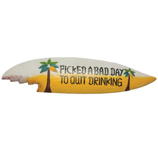 RAM Outdoor Décor Outdoor Décor RAM Game Room - PICKED A BAD DAY TO QUIT DRINKING