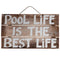 RAM Outdoor Décor Outdoor Décor RAM Game Room - POOL LIFE IS THE BEST LIFE