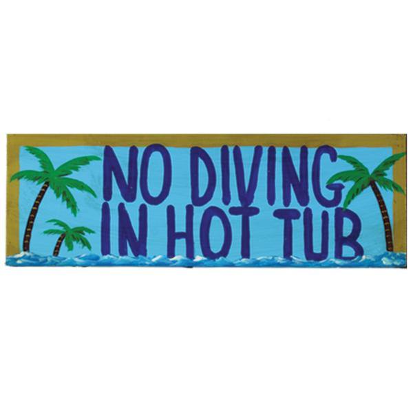 RAM Outdoor Décor Outdoor Décor RAM Game Room - NO DIVING IN THE HOT TUB - WALL SIGN